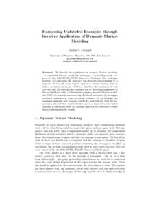 Harnessing Unlabeled Examples through Iterative Application of Dynamic Markov Modeling Gordon V. Cormack University of Waterloo, Waterloo, ON, N2L 3G1, Canada 