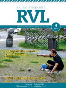 R AU TATIE V IR K A MIES  RVL R AU TATIE V IR K A MIESLIITON JÄSEN LEHTI  Kesäpäivillä