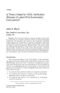 Article  Is There a Need for 100% Verification (Review) of Latent Print Examination Conclusions? John P. Black