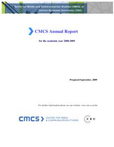 Center for Media and Communication Studies (CMCS) at Central European University (CEU) www.cmcs.ceu  CMCS Annual Report