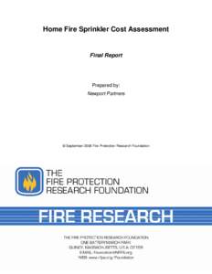 Home Fire Sprinkler Cost Assessment  Final Report Prepared by: Newport Partners