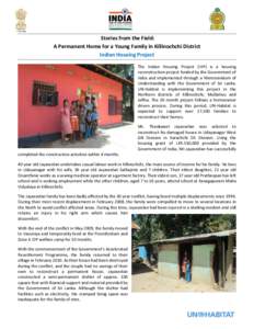 Stories from the Field: A Permanent Home for a Young Family in Killinochchi District Indian Housing Project The Indian Housing Project (IHP) is a housing reconstruction project funded by the Government of India and imple