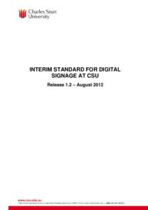 Interim standard for digital signage at csu