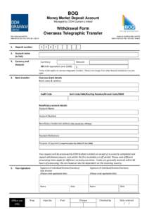 BOQ Money Market Deposit Account Managed by DDH Graham Limited Withdrawal Form Overseas Telegraphic Transfer