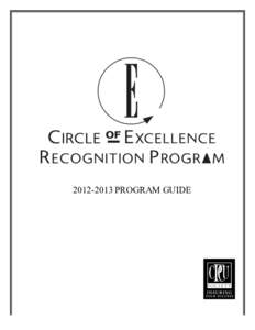 [removed]PROGRAM GUIDE  Circle of Excellence Recognition Program The Circle of Excellence Recognition Program provides chapter leaders and committee and task force chairmen with structure and guidance to achieve strate