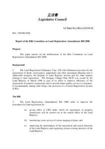 立法會 Legislative Council LC Paper No. CB[removed]Ref : CB1/BC[removed]Report of the Bills Committee on Land Registration (Amendment) Bill 2000