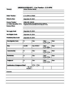 Name(s):  ORDER SUMMARY – Case Number: C[removed]Daniel Thomas Hanley  Order Number: