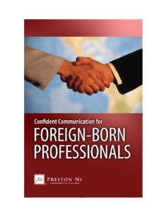 1  Also by Preston C. Ni Communication Success with Four Personality Types How to Communicate Effectively and Handle Difficult People, 2nd Edition