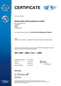 CERTIFICATE This is to certify that Diodes Zetex Semiconductors Limited Zetex Technology Park Chadderton