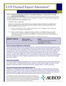 I-129 Deemed Export Attestation* ASSOCIATION OF UNIVERSITY EXPORT CONTROL OFFICERS (Above excerpted from Form I-129, Petition for a Nonimmigrant Worker (OMB No[removed]; Expires[removed]QUICK FACTS