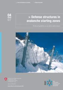 Earth / Avalanche net / Avalanche / Snow-supporting structure / Federal Department of Environment /  Transport /  Energy and Communications / Federal administration of Switzerland / Permafrost / Deep foundation / Physical geography / Snow / Meteorology
