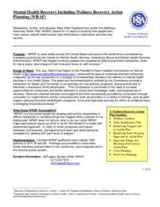 Mental health / Psychosocial rehabilitation / Mary Ellen Copeland / Year of birth missing / New Freedom Commission on Mental Health / Community mental health service / Mental disorder / Psychiatric rehabilitation / Wrap / Psychiatry / Medicine / Health