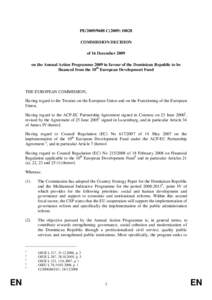 PE[removed]C[removed]COMMISSION DECISION of 16 December 2009 on the Annual Action Programme 2009 in favour of the Dominican Republic to be financed from the 10th European Development Fund