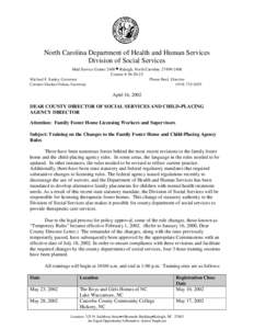 North Carolina Department of Health and Human Services Division of Social Services Mail Service Center 2408 • Raleigh, North Carolina[removed]Courier # [removed]Michael F. Easley, Governor Pheon Beal, Director