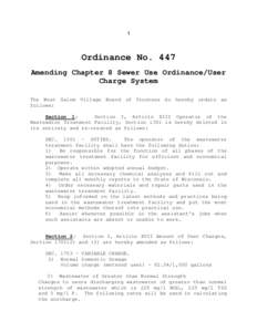 1  Ordinance No. 447 Amending Chapter 8 Sewer Use Ordinance/User Charge System The West Salem Village Board of Trustees do hereby ordain as