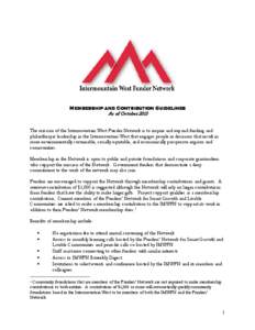 Membership and Contribution Guidelines  As of October 2013 The mission of the Intermountain West Funder Network is to inspire and expand funding and philanthropic leadership in the Intermountain West that engages people 