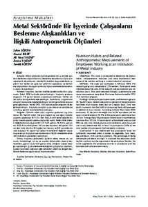 Araştırma Makalesi  TOPLUM HEKİMLİĞİ BÜLTENİ • Cilt 28, Sayı 3, Eylül-Aralık 2009 Metal Sektöründe Bir İşyerinde Çalışanların Beslenme Alışkanlıkları ve