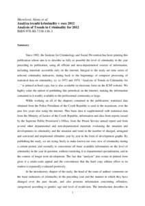 Marešová, Alena et al. Analýza trendů kriminality v roce 2012 Analysis of Trends in Criminality for 2012 ISBN[removed]3  Summary