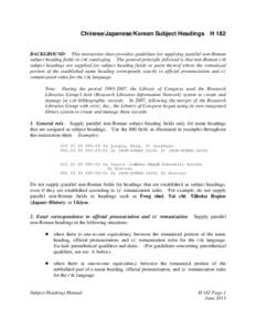 BACKGROUND:  This instruction sheet provides guidelines for supplying parallel non-Roman subject heading fields in CJK cataloging