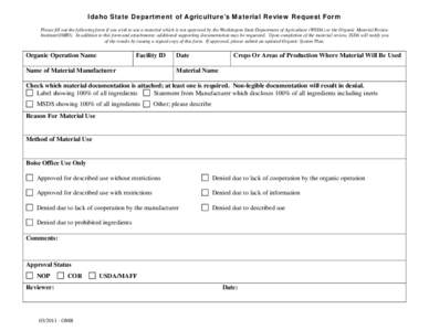 Idaho State Department of Agriculture’s Material Review Request Form Please fill out the following form if you wish to use a material which is not approved by the Washington State Department of Agriculture (WSDA) or th