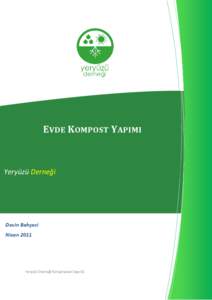 E VDE K OMPOST Y APIMI  Yeryüzü Derneği Devin Bahçeci Nisan 2011