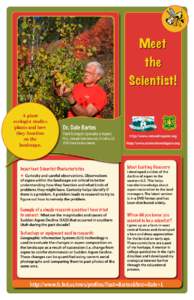 Meet the Scientist! A plant ecologist studies plants and how