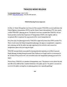 TMACOG NEWS RELEASE For Immediate Release | June 2, 2012 Contact: Mary Pat McCarthy | [removed]ext 106 TMACOG Planning Process Approved