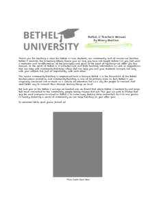 Bethel U Teachers Manual by Hilary Mullins Thank you for teaching a class for Bethel U--our students, our community, and of course our fearless Bethel U mascots, the Screaming Ethels, thank you! In case you have not taug