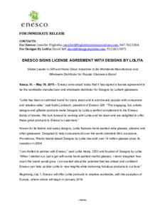    FOR	
  IMMEDIATE	
  RELEASE	
     CONTACTS:	
  	
   For	
  Enesco:	
  Jennifer	
  Frighetto,	
  ,	
  	
  