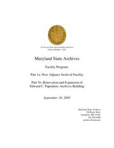 As the sun thou shalt enlighten America Calvert Medal c[removed]Maryland State Archives Facility Program: Part 1a: New Adjunct Archival Facility