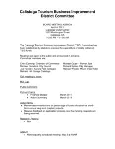 Calistoga Tourism Business Improvement District Committee BOARD MEETING AGENDA April 4, 2011 Calistoga Visitor Center 1133 Washington Street