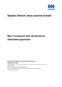 FAKTEN  Stephan Dietrich, Hans-Joachim Schade Mehr Transparenz über die deutschen Weiterbildungsanbieter