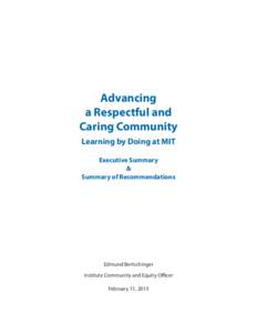 Advancing a Respectful and Caring Community Learning by Doing at MIT Executive Summary &