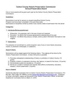 Carbon County Historic Preservation Commission Annual Preservation Award One or more awards will be given each year by the Carbon County Historic Preservation Commission. Guidelines Nominations must be for persons or pro