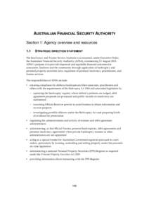 AUSTRALIAN FINANCIAL SECURITY AUTHORITY Section 1: Agency overview and resources 1.1 STRATEGIC DIRECTION STATEMENT