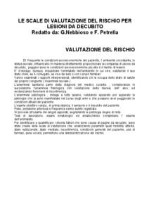 LE SCALE DI VALUTAZIONE DEL RISCHIO PER LESIONI DA DECUBITO Redatto da: G.Nebbioso e F. Petrella