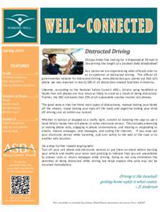 WELL~CONNECTED Distracted Driving Spring[removed]Did you know that texting for 4.6 seconds at 55 mph is
