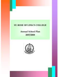 ST. ROSE OF LIMA’S COLLEGE Annual School Plan ST. ROSE OF LIMA’S COLLEGE School Vision & Mission