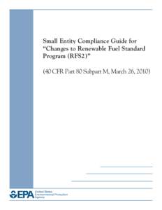 Energy policy / Climate change in the United States / Environment / Renewable Identification Number / United States Environmental Protection Agency / Regulatory Flexibility Act / Gasoline / Energy Independence and Security Act / Low-carbon fuel standard / Energy / Emission standards / Biofuels