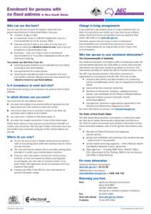 Enrolment for persons with no fixed address in New South Wales Who can use this form? Change in living arrangements