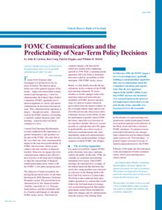 June[removed]Federal Reserve Bank of Cleveland FOMC Communications and the Predictability of Near-Term Policy Decisions