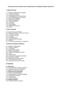 Temario para Examen Admisión para la Especialización en Estadística Aplicada. AgostoAlgebra Elemental 1.1. Conceptos Fundamentales de AlgebraLos Números RealesConjuntos de Números