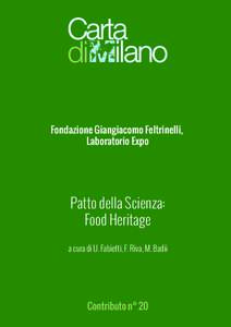 Fondazione Giangiacomo Feltrinelli, Laboratorio Expo Patto della Scienza: Food Heritage a cura di U. Fabietti, F. Riva, M. Badii