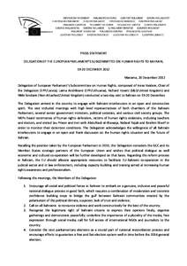 PRESS STATEMENT DELEGATION OF THE EUROPEAN PARLIAMENT’S SUBCOMMITTEE ON HUMAN RIGHTS TO BAHRAIN, 19-20 DECEMBER 2012 Manama, 20 December 2012 Delegation of European Parliament’s Subcommittee on Human Rights, composed