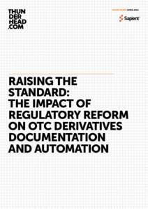 White paper APRIL[removed]Raising the Standard: The Impact of Regulatory Reform