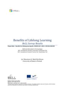 Benefits of Lifelong Learning BeLL Survey Results Project BeLL – Benefits for Lifelong Learning NoLLPDE-KA1-KA1SCR Additional deliverable for Work packages: WP2: Development Research Framework: Quant