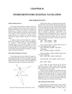 CHAPTER 16 INSTRUMENTS FOR CELESTIAL NAVIGATION THE MARINE SEXTANT[removed]Description and Use The marine sextant measures the angle between two points by bringing the direct image from one point and a