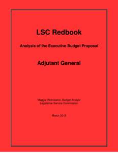 LSC Redbook Analysis of the Executive Budget Proposal Adjutant General  Maggie Wolniewicz, Budget Analyst