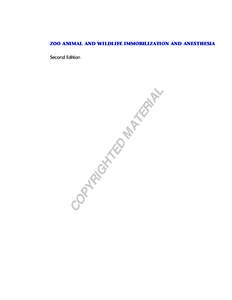 ZOO ANIMAL AND WILDLIFE IMMOBILIZATION AND ANESTHESIA  CO PY  RI