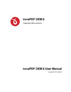 novaPDF OEM 8 Paperless office solutions novaPDF OEM 8 User Manual Copyright © 2014 Softland